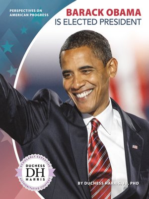 cover image of Barack Obama Is Elected President